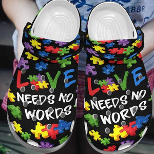 Autism Personalize Clog, Custom Name, Text, Fashion Style For Women, Men, Kid, Print 3D Love Needs No Words 2 Options
