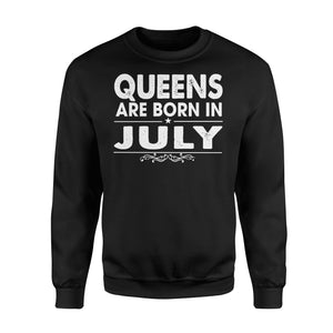 Queens Are Born In July Birthday Awesome Month Birthday Funny Gift Apparel Clothing T-Shirt - Standard Fleece Sweatshirt Queens Are Born In July Birthday Awesome Month Birthday Funny Gift Apparel Clothing T-Shirt - Standard Fleece Sweatshirt - Vegamart.com