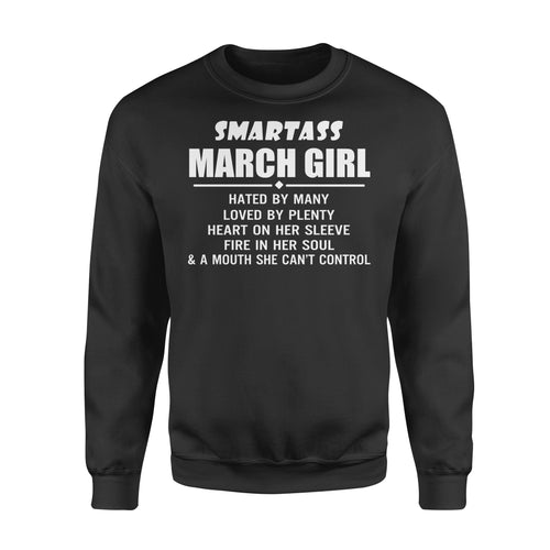 March Girl Smartass Hated Loved Heart Sleeve Fire Soul Mouth Can'T Control Birthday Apparel Clothing T-Shirt - Standard Fleece Sweatshirt March Girl Smartass Hated Loved Heart Sleeve Fire Soul Mouth Can'T Control Birthday Apparel Clothing T-Shirt - Standard Fleece Sweatshirt - Vegamart.com