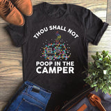 Camping Thou Shall Not Poop In The Camper T-Shirt Custom T Shirts Printing Camping Thou Shall Not Poop In The Camper T-Shirt Custom T Shirts Printing - Vegamart.com