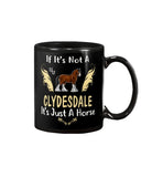 It Is Just A Clydesdale Horse Mug Mug It Is Just A Clydesdale Horse Mug Mug - Vegamart.com